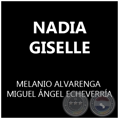 NADIA GISELLE - MELANIO ALVARENGA 